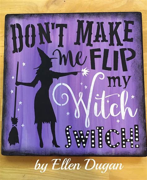 Buckle up buttercup you just flipped my witch switch